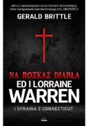 Okadka - Nawiedzenia i optania. Na rozkaz diaba. Ed i Lorraine Warren i sprawa z Connecticut