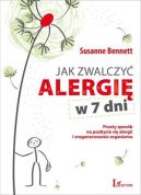 Okadka - Jak zwalczy alergi w 7 dni. Prosty sposb na pozbycie si alergii i zregenerowanie organizmu