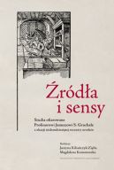 Okadka ksizki - rda i sensy. Studia ofiarowane Profesorowi Januszowi S. Gruchale z okazji siedemdziesitej rocznicy urodzin