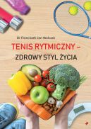 Okadka - Tenis rytmiczny - zdrowy styl ycia