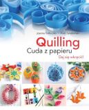 Okadka - Quilling. Cuda z papieru