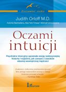 Okadka - Oczami intuicji. Psychiatra intuicyjny opowiada swoj nadzwyczajn histori i wyjania, jak czerpa z zasobw wasnej wewntrzne