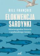 Okadka - Elokwencja sardynki. Niewiarygodne historie z podwodnego wiata