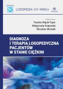 Okadka ksizki - Diagnoza i terapia logopedyczna pacjentw w stanie cikim