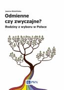 Okadka - Odmienne czy zwyczajne. Rodziny z wyboru w Polsce