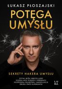 Okadka - Potga umysu. Sekrety Hakera Umysu