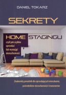 Okadka - Sekrety home stagingu. Czyli jak szybko sprzeda lub wynaj nieruchomo