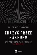 Okadka - Zdy przed hakerem. Jak przygotowa firm na cyberatak