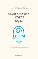 Okadka - Gdziekolwiek jeste, bd. Przewodnik uwanego ycia