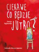 Okadka ksizki - Ciekawe co bdzie jutro