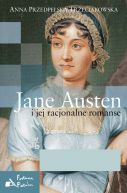 Okadka - Jane Austen i jej racjonalne romanse