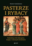 Okadka ksizki - Pasterze i Rybacy. Rekolekcje dla biskupw, ksiy i wiernych wieckich