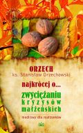 Okadka - ORZECH najkrcej o... zwycianiu kryzysw maeskich