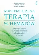 Okadka - KONTEKSTUALNA TERAPIA SCHEMATW. Integracyjne podejcie do zaburze osobowoci, dysregulacji emocjonalnej i funkcjonowania w relacjach