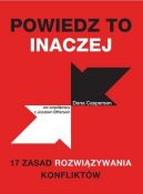 Okadka - Powiedz to inaczej. 17 zasad rozwizywania konfliktw