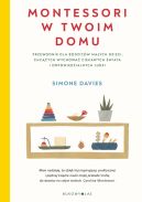 Okadka ksizki - Montessori w twoim domu. Przewodnik dla rodzicw maych dzieci, chccych wychowa ciekawych wiata i odpowiedzialnych ludzi