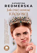 Okadka ksiki - Jak (nie) zosta krlow