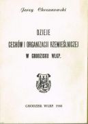 Okadka - Dzieje cechw i organizacji rzemielniczej w Grodzisku Wlkp