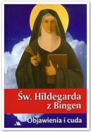 Okadka - w. Hildegarda z Bingen. Objawienia i cuda