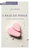 Okadka - Z raju do pieka. Opowie o maestwie i zdradzie