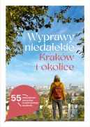 Okadka - Wyprawy niedalekie. Krakw i okolice