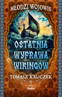 Okadka ksizki - Modzi Wojowie (#3). Ostatnia wyprawa wikingw