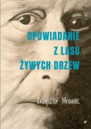 Okadka - Opowiadanie z lasu ywych drzew