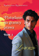 Okadka - Podanie na granicy prawa Tom 1 - LORENZO