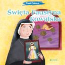 Okadka - wita Faustyna Kowalska. (seria: Nasi Patroni)