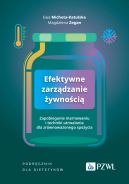 Okadka - Efektywne zarzdzanie ywnoci. Zapobieganie marnowaniu i techniki utrwalania dla zrwnowaonego spoycia. Podrcznik dla dietetykw