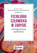 Okadka - Fizjologia czowieka w zarysie. Zintegrowane podejcie