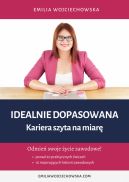 Okadka - Idealnie dopasowana. Kariera szyta na miar