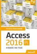 Okadka ksizki - Access 2016 PL w biurze i nie tylko