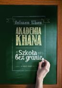 Okadka - Akademia Khana. Szkoa bez granic