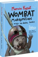 Okadka - Wombat Maksymilian i Misja na Dachu wiata