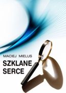 Okadka - Szklane serce