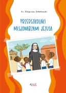 Okadka ksizki - Przedszkolaki misjonarzami Jezusa. Kolorowanka