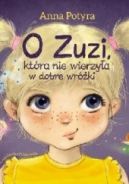 Okadka - O Zuzi, ktra nie wierzya w dobre wrki