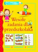 Okadka - Wesoe zadania dla przedszkolaka. Gry i zabawy dla chopca i dziewczynki