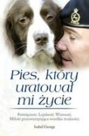 Okadka - Pies, ktry uratowa mi ycie