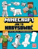 Okadka ksizki - Minecraft. Jak to narysowa. Oficjalny przewodnik