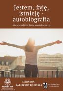 Okadka - Jestem, yj, istniej - autobiografia. Historia kobiety, ktra przeya aborcj