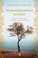 Okadka ksizki - Nieprawdopodobna przyja. Izraelka, Palestynka i ich wsplna walka o pokj