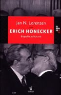 Okadka - Erich Honecker. Biografia polityczna