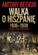 Okadka - Walka o Hiszpani 1936-1939. Pierwsze starcie totalitaryzmw