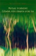 Okadka - Czowiek, ktry biegnie przez las