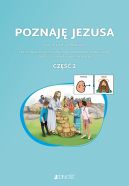 Okadka - Poznaj Jezusa. Kl. 3. Zeszyt dla uczniw ze specjalnymi potrzebami edukacyjnymi i trudnociami w komunikowaniu si. Cz 2.