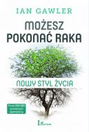 Okadka - Moesz pokona raka. Nowy styl ycia