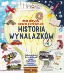 Okadka - Historia wynalazkw. Moja pierwsza ksika o odkryciach