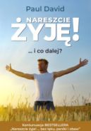 Okadka - Nareszcie yj! …i co dalej?